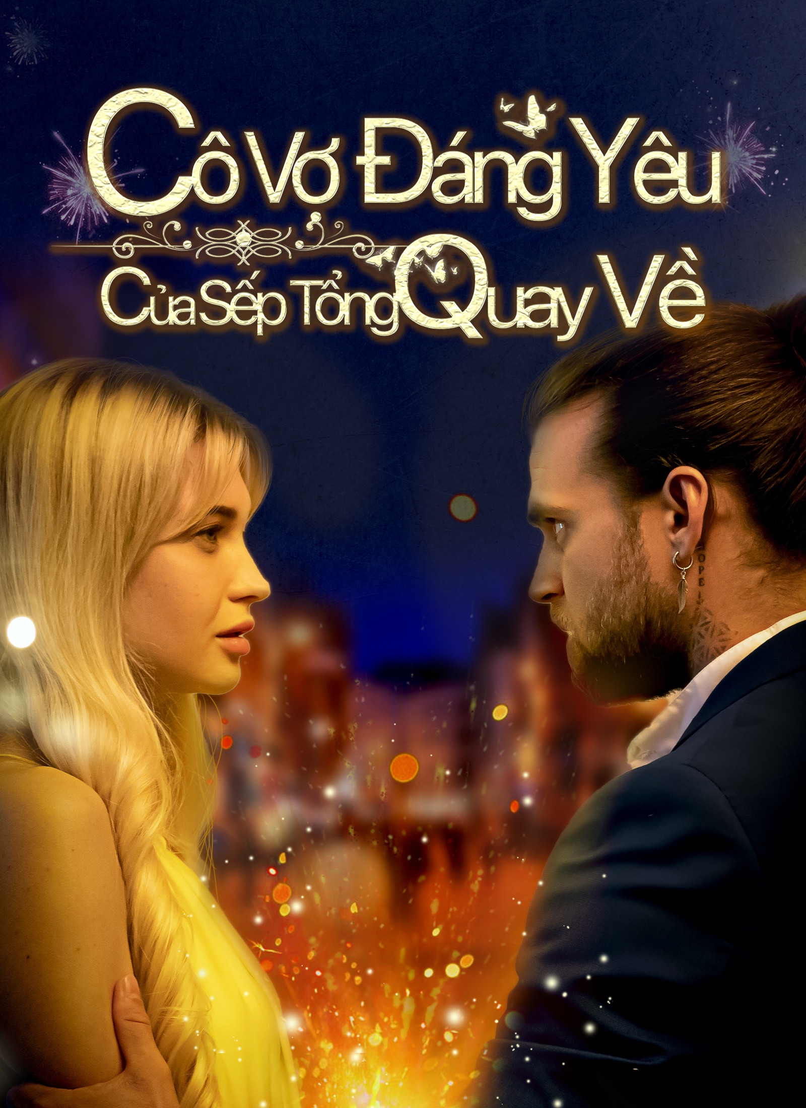 Cô Vợ Đáng Yêu Của Sếp Tổng Quay Về