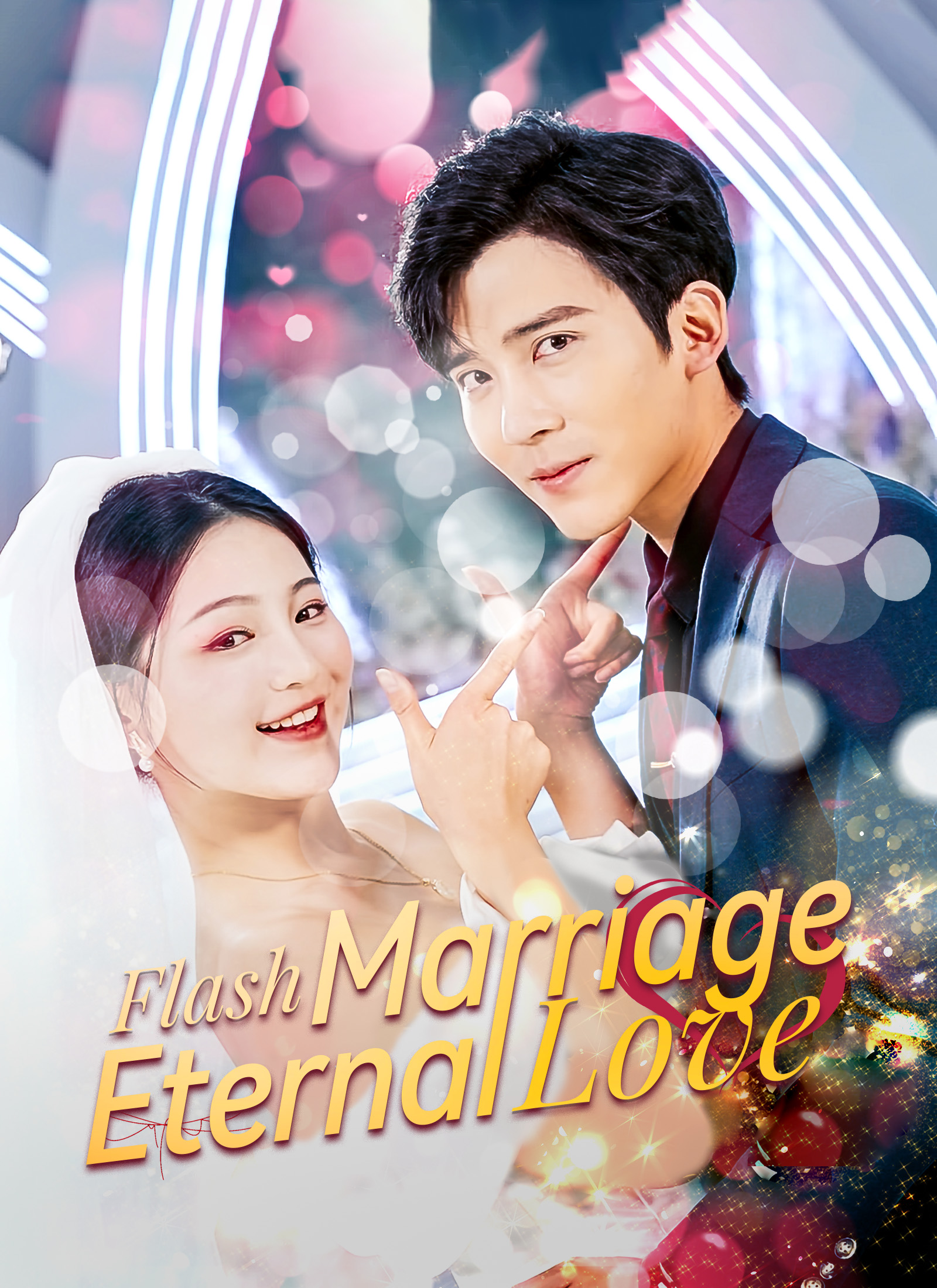 Flash Marriage, Eternal Love