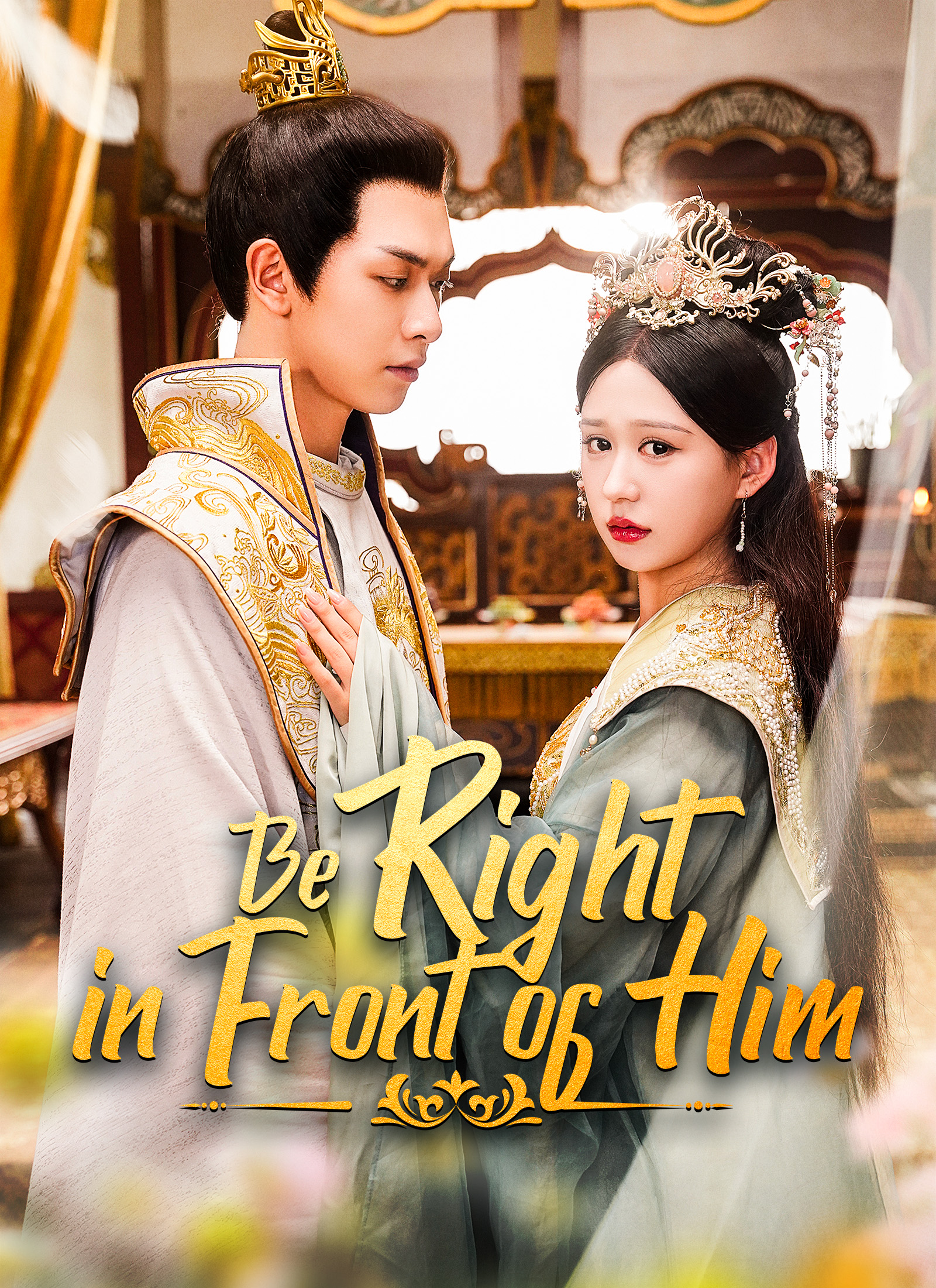 Be Right in Front of Him