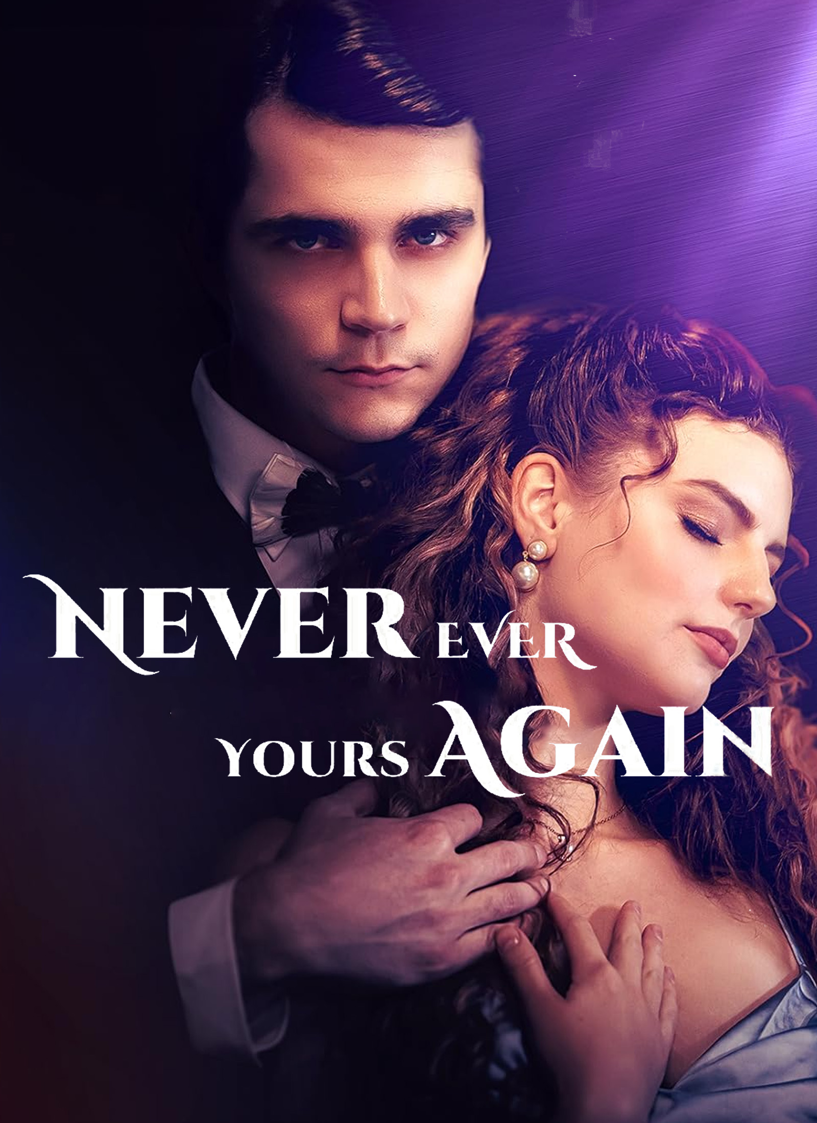 Never Ever Yours Again