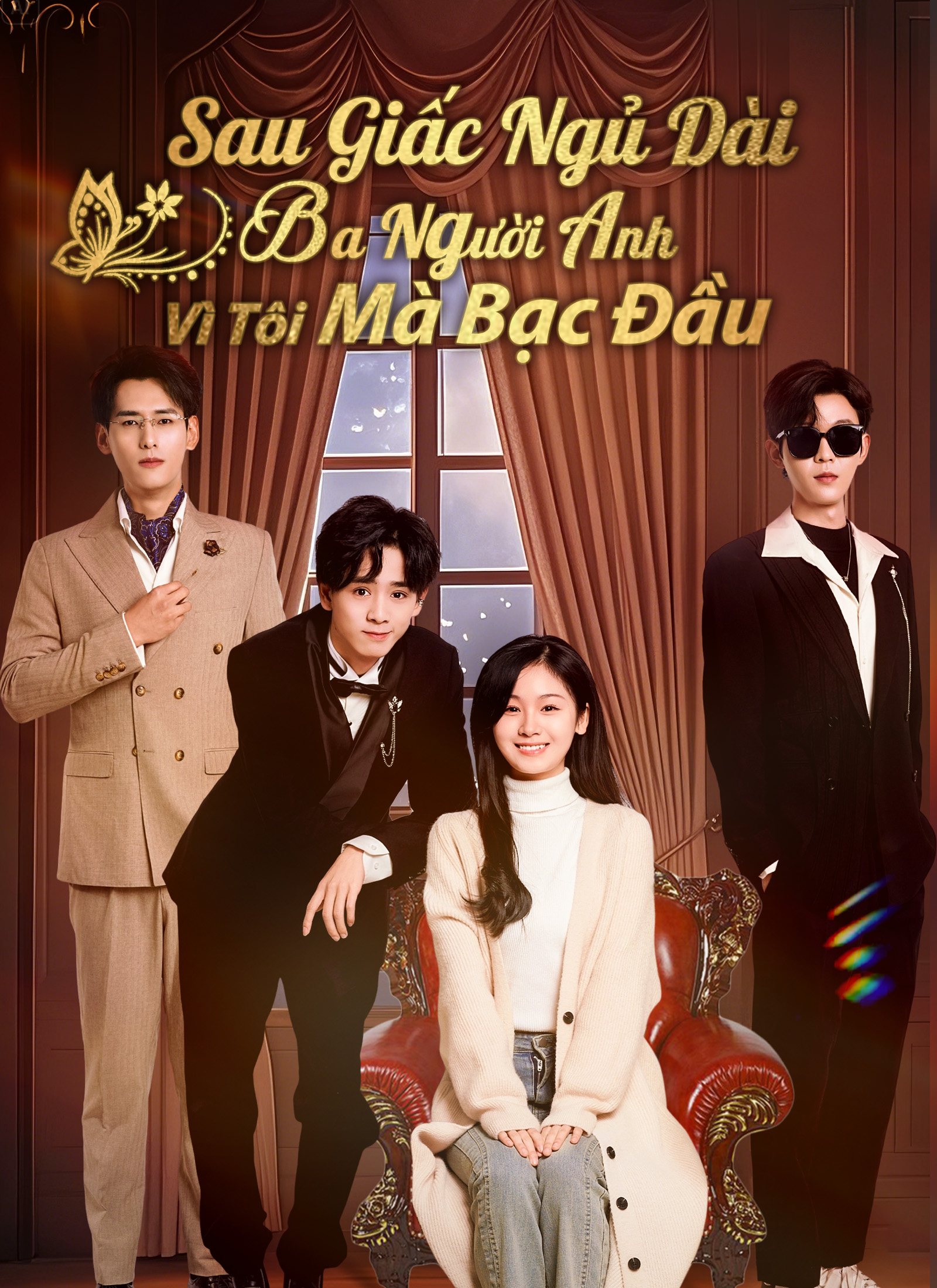 Sau Giấc Ngủ Dài, Ba Người Anh Vì Tôi Mà Bạc Đầu