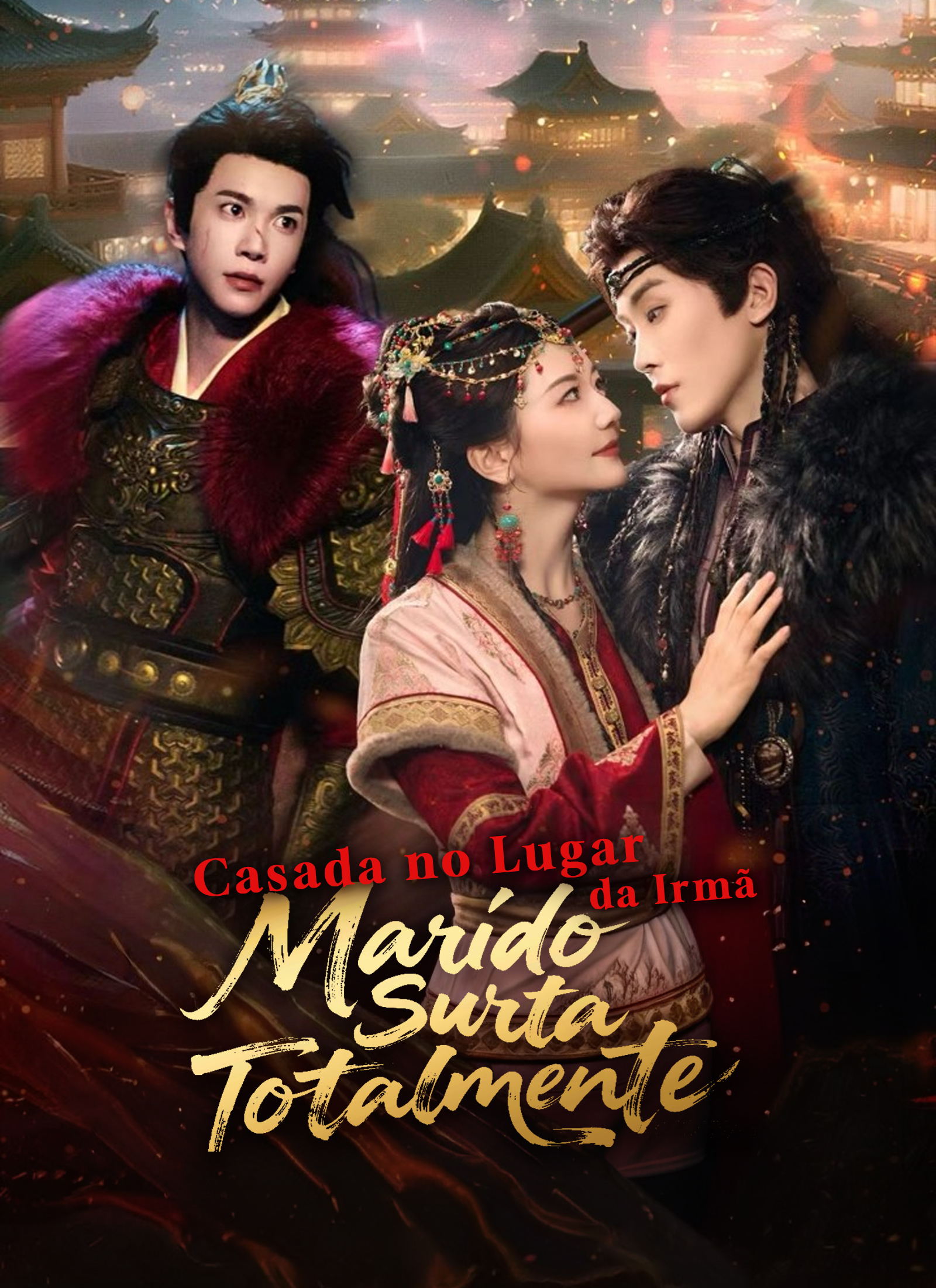 Casada no Lugar da Irmã, Marido Surta Totalmente