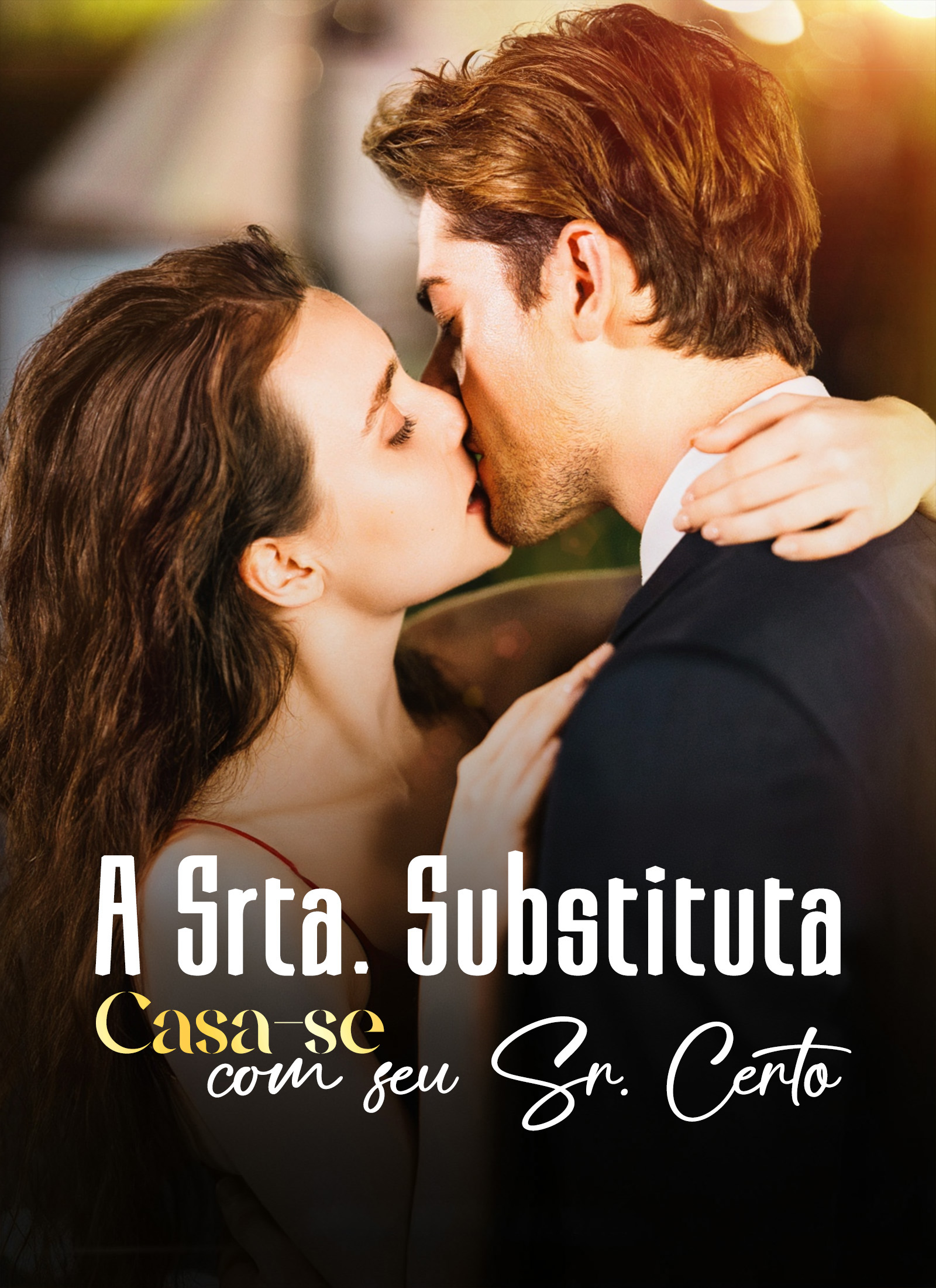 A Srta. Substituta Casa-se com seu Sr. Certo