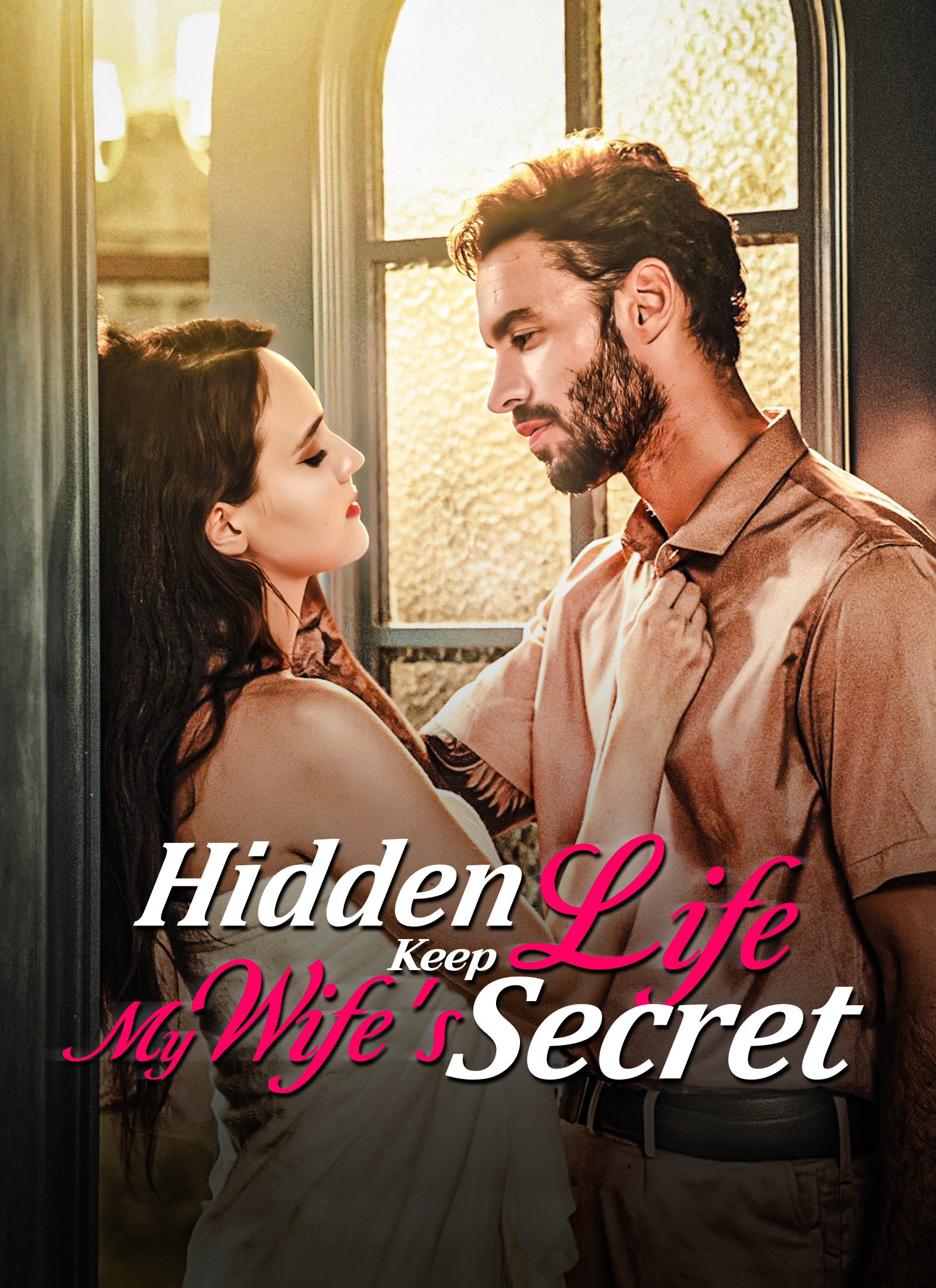 Hidden Life: Keep My Wife's Secret