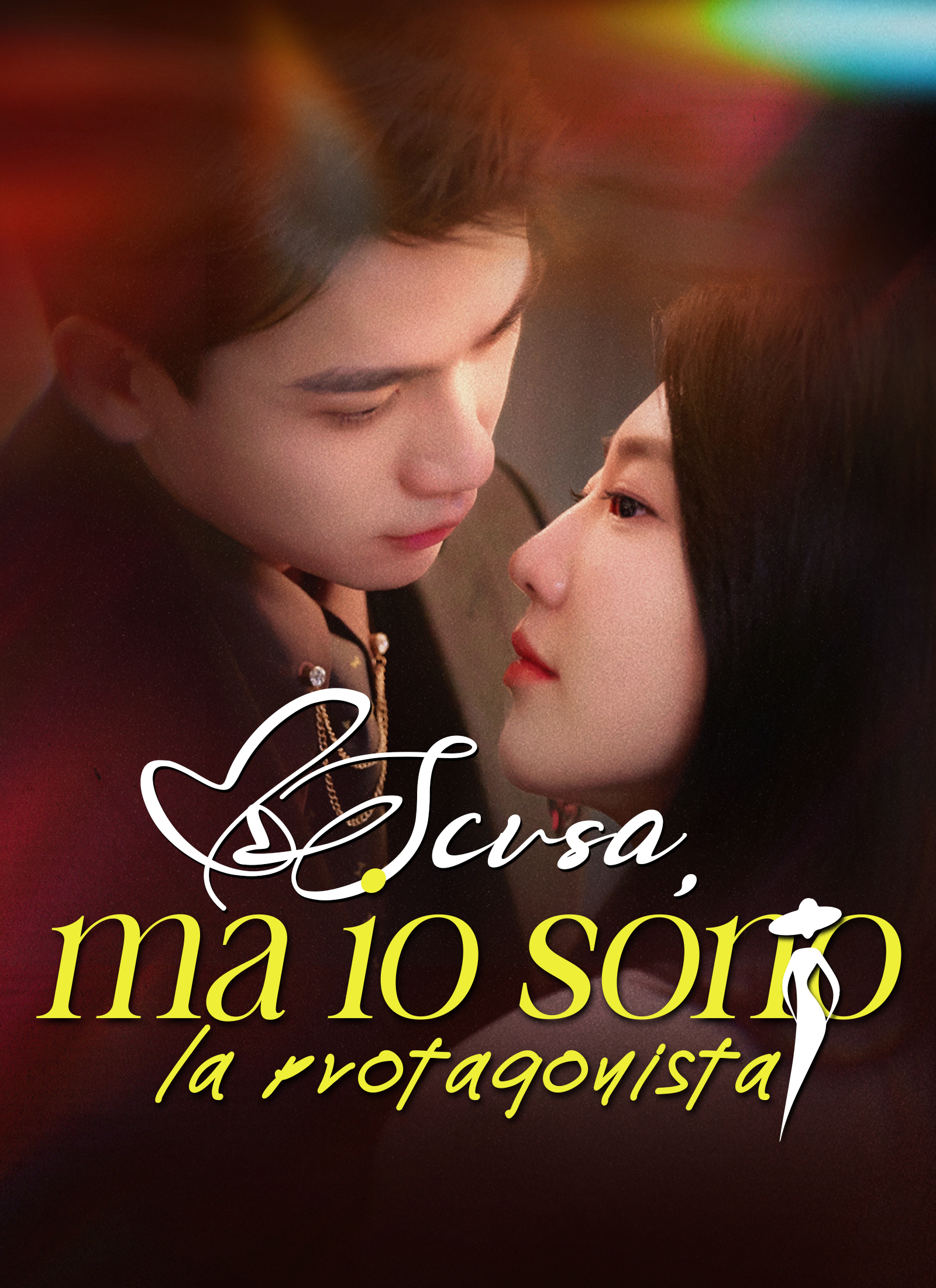 Scusa, ma io sono la protagonista