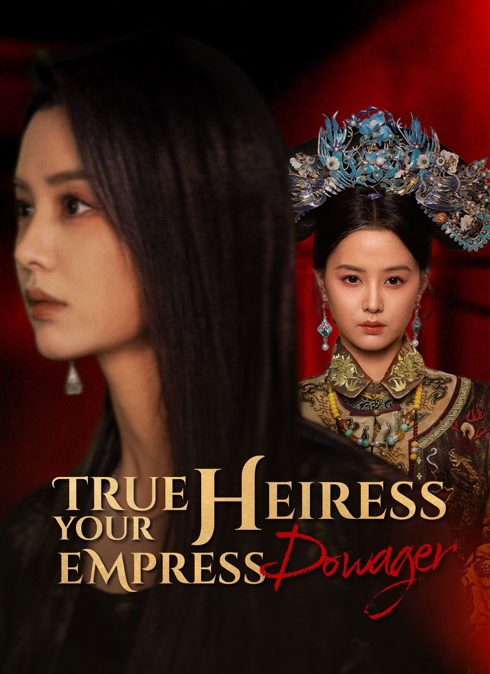 [Dubbed]True Heiress, Your Empress Dowager