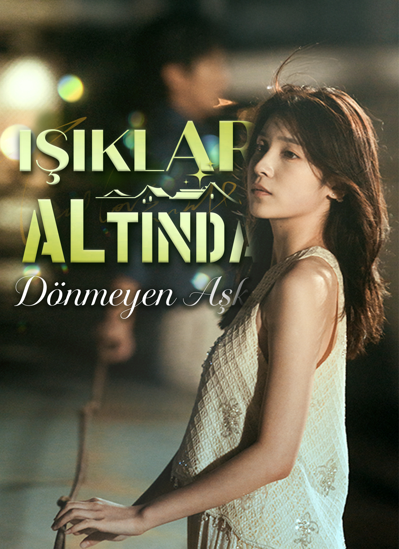 Işıklar Altında Dönmeyen Aşk